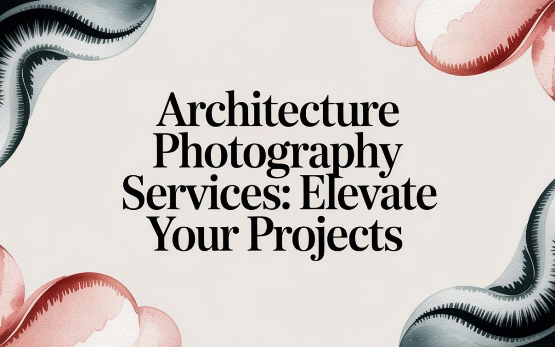 Architecture Photography Services: Elevate Your Projects
