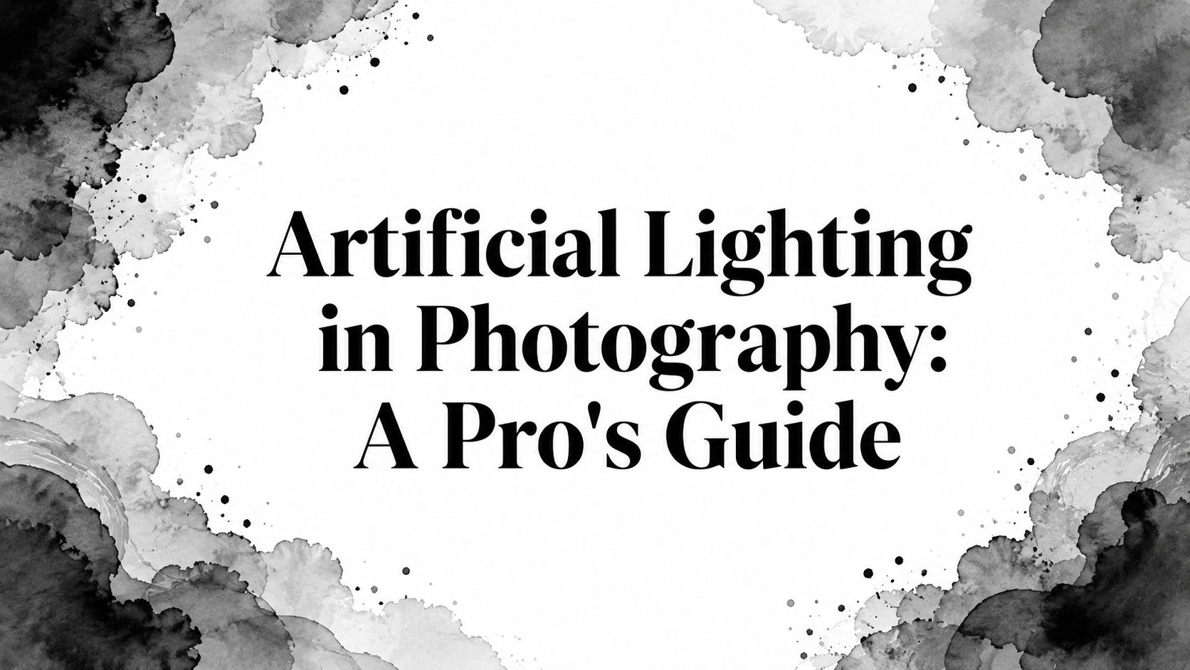 artificial-lighting-in-photography-guide-title