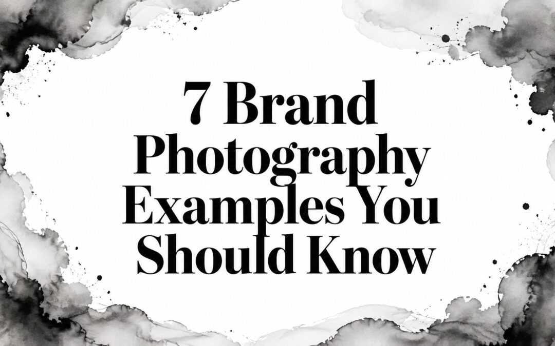 7 Brand Photography Examples You Should Know