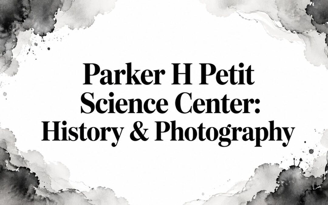 Parker H Petit Science Center: History & Photography