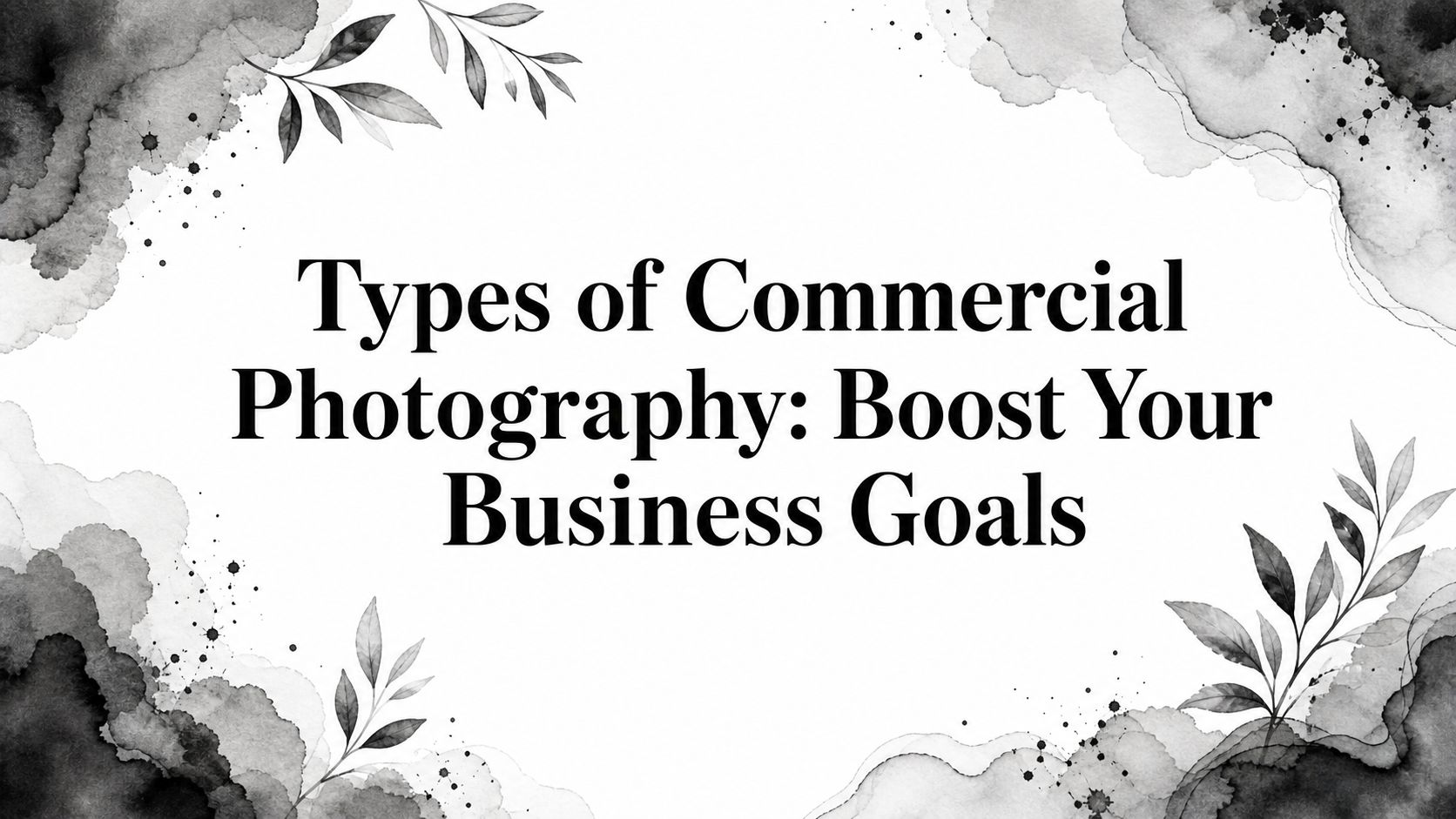 types-of-commercial-photography-business-growth