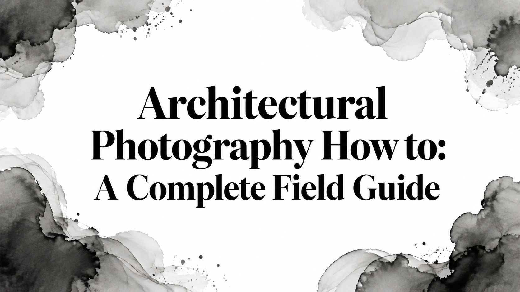 architectural-photography-how-to-guide-cover
