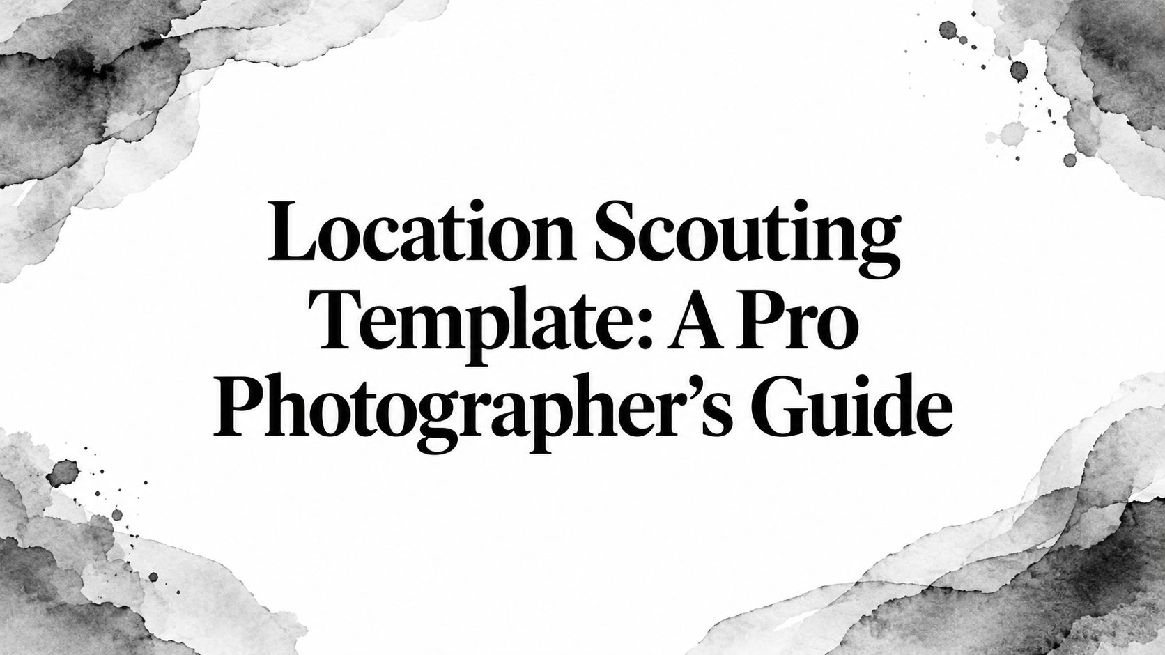 location-scouting-template-guide-title