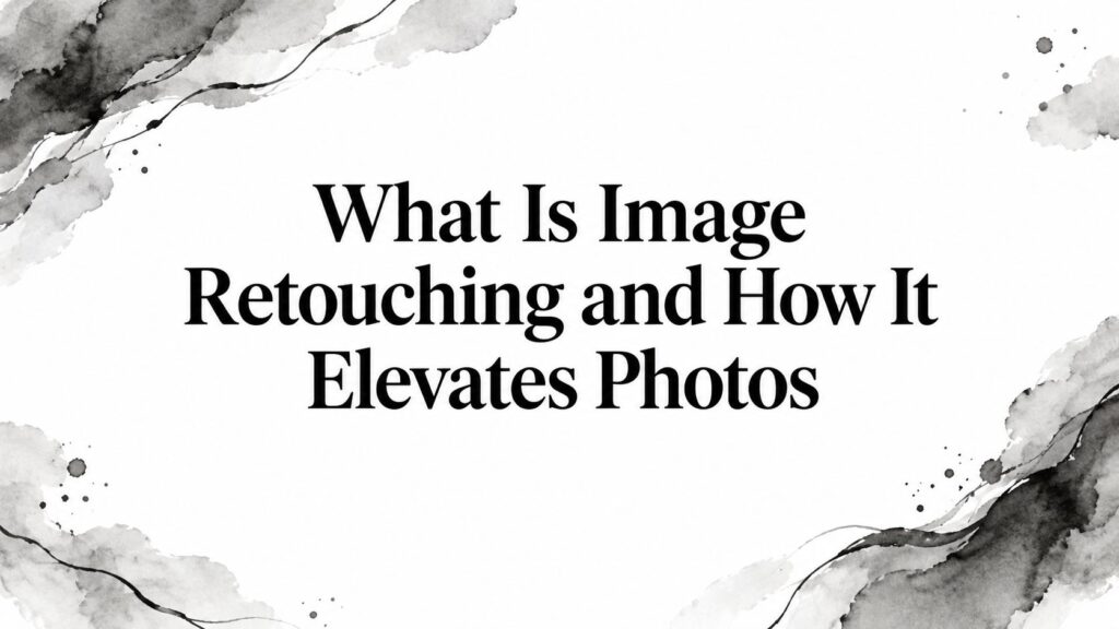 what-is-image-retouching-title-slide